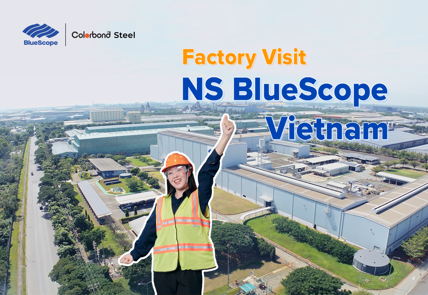 Explore NS BlueScope Vietnam Factory - Reveal The 'Secret' Behind The ...